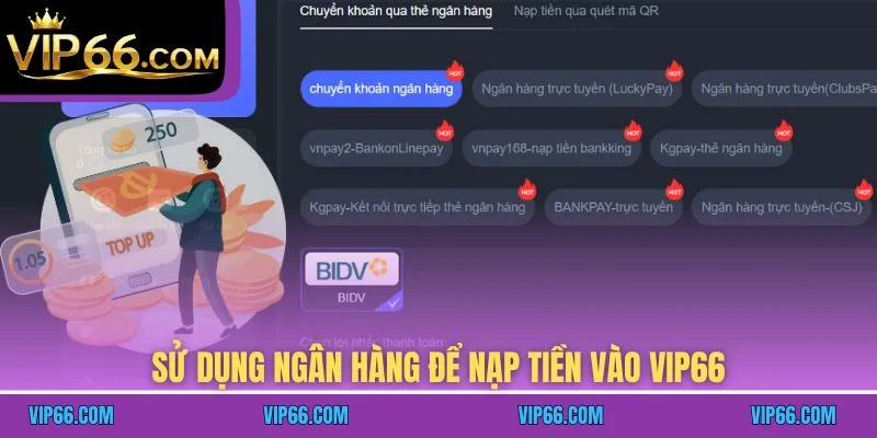 Sử dụng ngân hàng để nạp tiền vào VIP66
